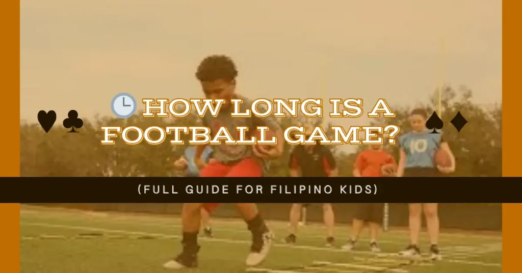 How Long Is a Football Game? (Full Guide for Filipino Kids) 1 🕒 How Long Is a Football Game? (Full Guide for Filipino Kids)