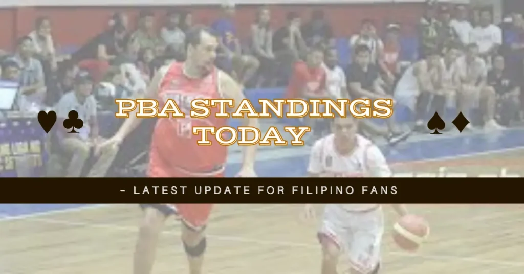 PBA Standings Today – Latest Update for Filipino Fans