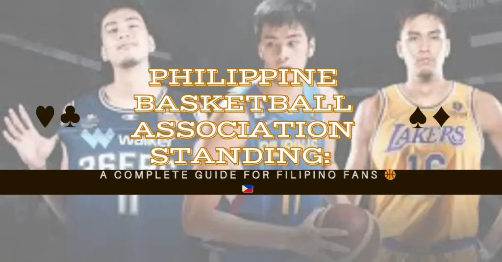 Philippine Basketball Association Standing: A Complete Guide for Filipino Fans
