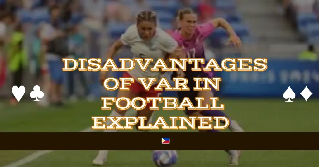 ⚽ Disadvantages of VAR in Football Explained 🇵🇭