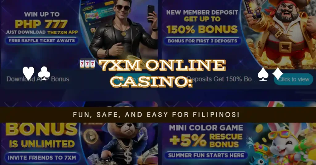 🎰 7XM Online Casino: Fun, Safe, and Easy for Filipinos!