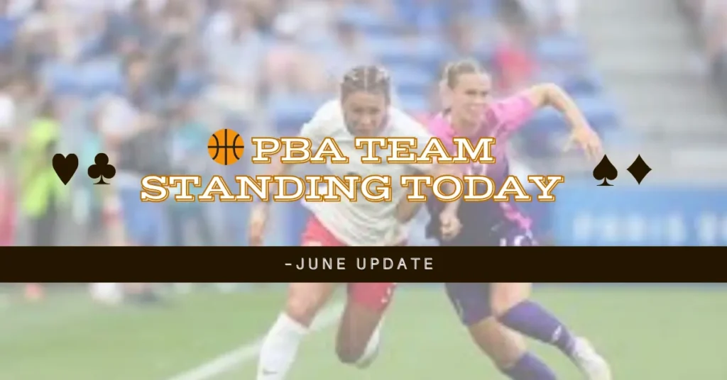 PBA Team Standing Today – June Update