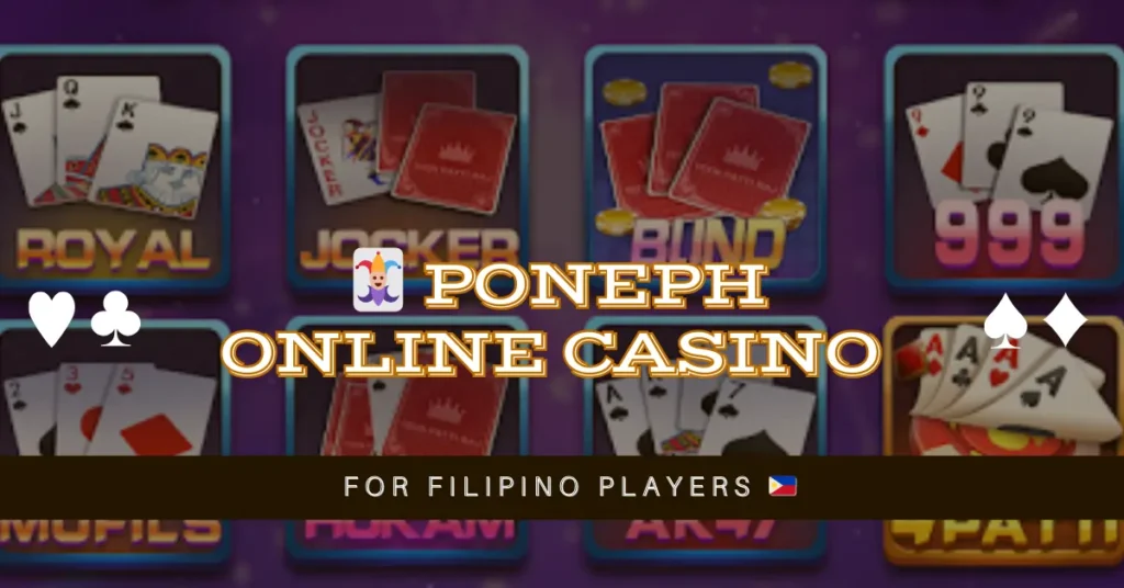 🃏 Poneph Online Casino for Filipino Players 🇵🇭