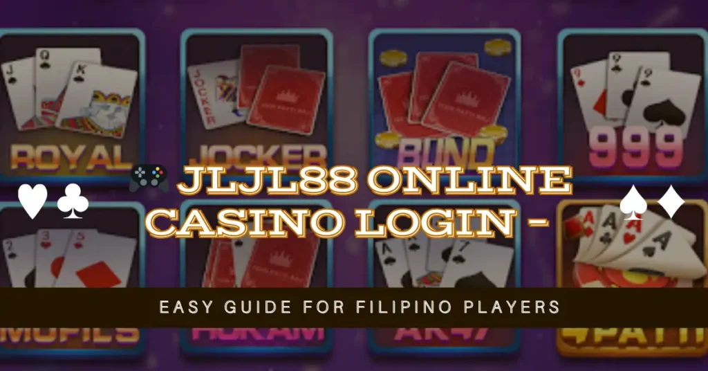 🎮 JLJL88 Online Casino Login – Easy Guide for Filipino Players