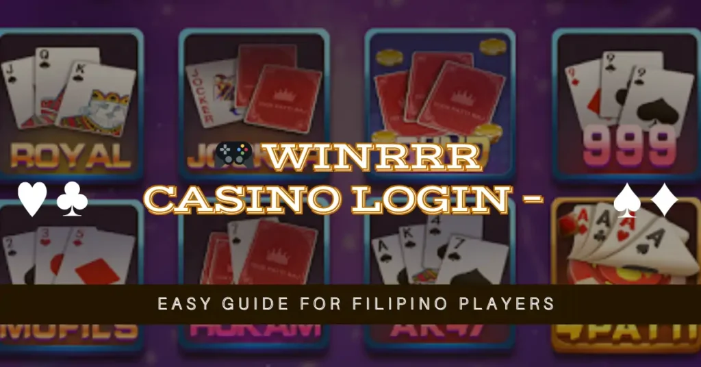 🎮 Winrrr Casino Login – Easy Guide for Filipino Players