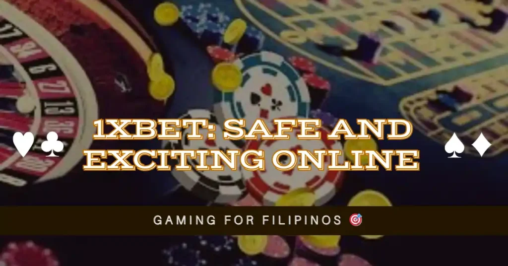 1xBet: Safe and Exciting Online Gaming for Filipinos 1 1xBet Safe and Exciting Online Gaming for Filipinos 🎯