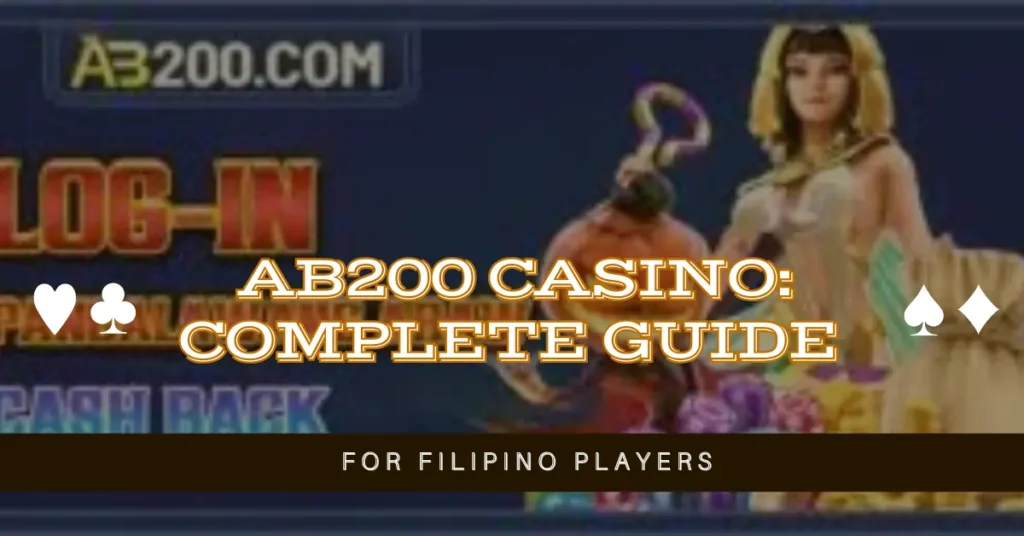 AB200 Casino: Complete Guide for Filipino Players 1 AB200 Casino: Complete Guide for Filipino Players