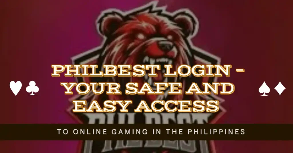 Philbest Login – Your Safe and Easy Access to Online Gaming in the Philippines 7 Philbest Login – Your Safe and Easy Access to Online Gaming in the Philippines