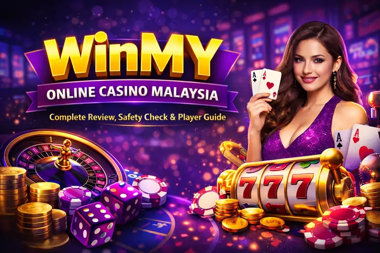 WinMY Online Casino Malaysia: Complete Review, Safety Check, and Player Guide 3 WinMY Online Casino Malaysia
